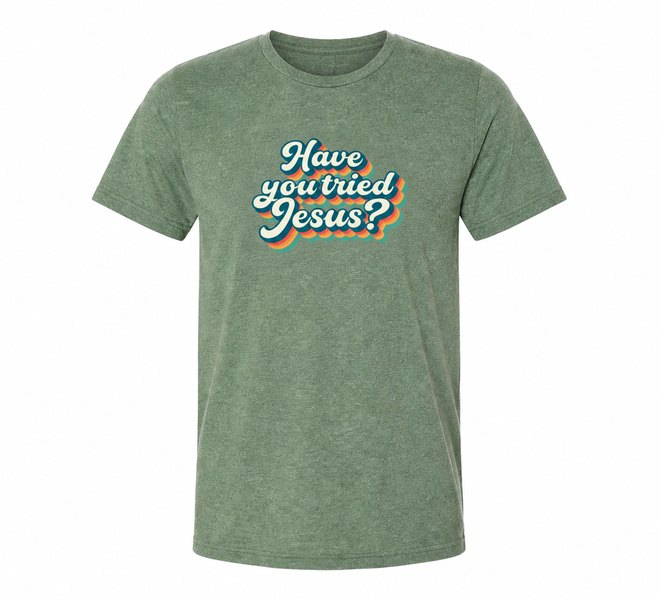 Have You Tried Jesus? - Unisex Short Sleeve T-Shirt