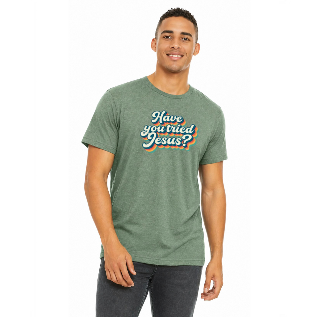 Have You Tried Jesus? - Unisex Short Sleeve T-Shirt